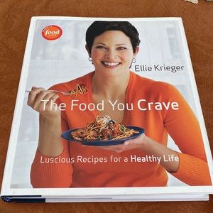 The Food You Crave. As Seen On Food Network. By Ellie Krieger.